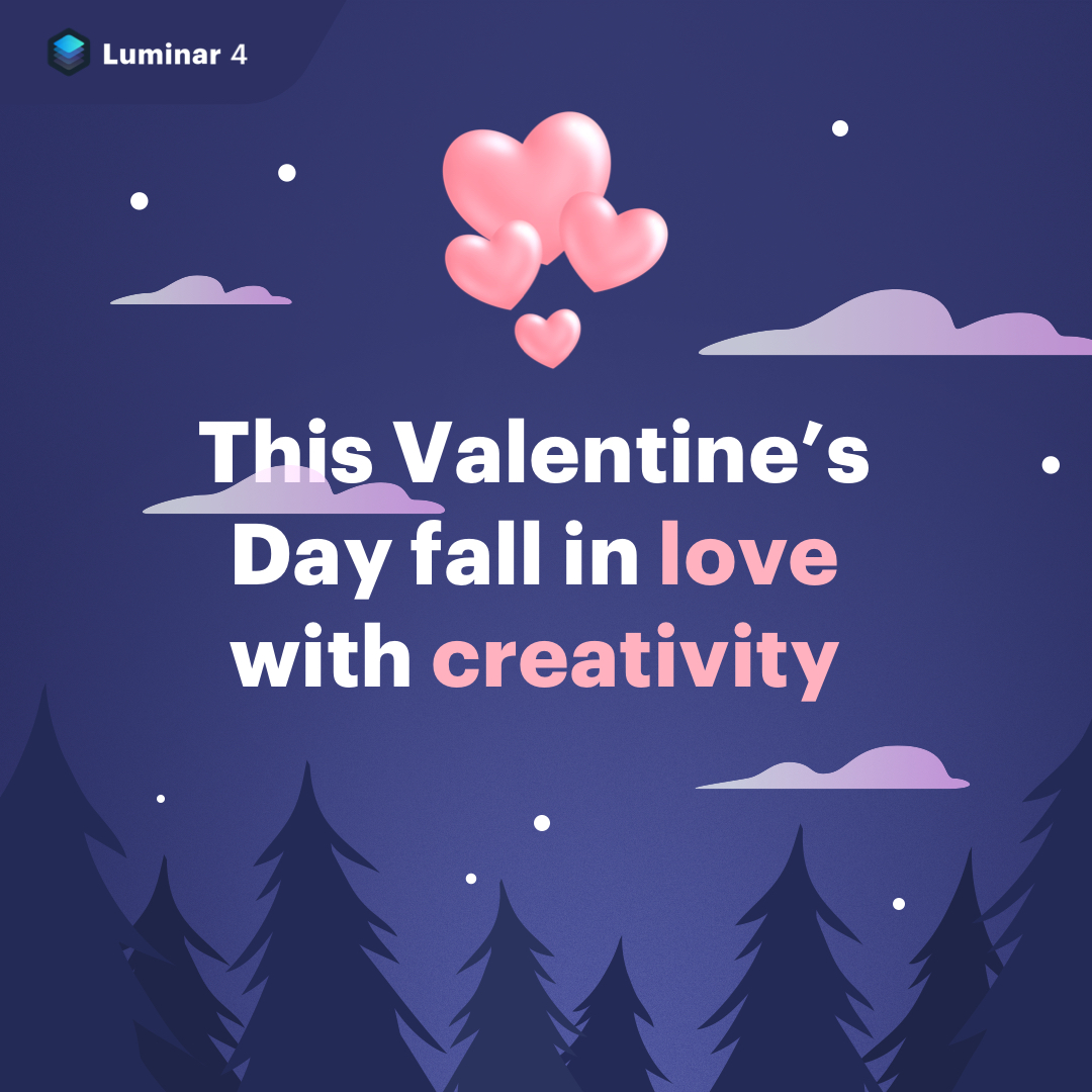 Luminar 4 Valentine’s Day Sale 69 with Free Bonus Pack Canon Camera